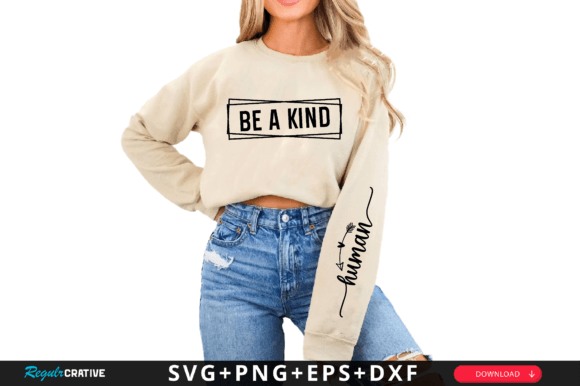 Be a Kind Sleeve SVG Design: Graphics for Heartfelt T-Shirt Designs