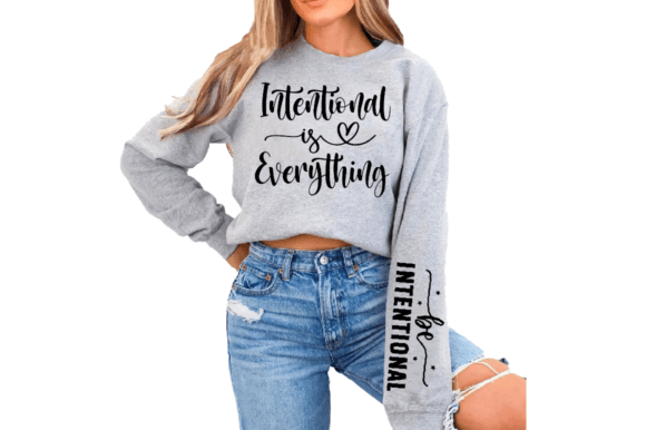 Be Intentional Sleeve Design, Faith SVG — Graphics for Purpose-Driven T-Shirt Designs