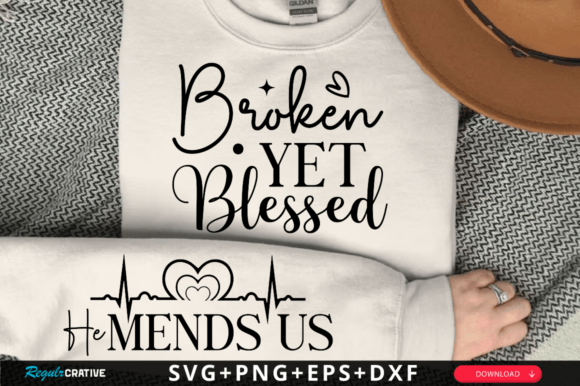 Broken Yet Blessed Sleeve SVG Design