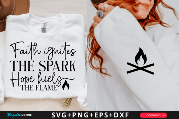 Faith Ignites the Spark Hope Fuels SVG Graphics