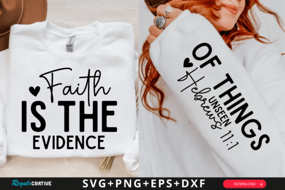 Faith is the Evidence Sleeve SVG Design: Graphics for Meaningful T-Shirt Designs