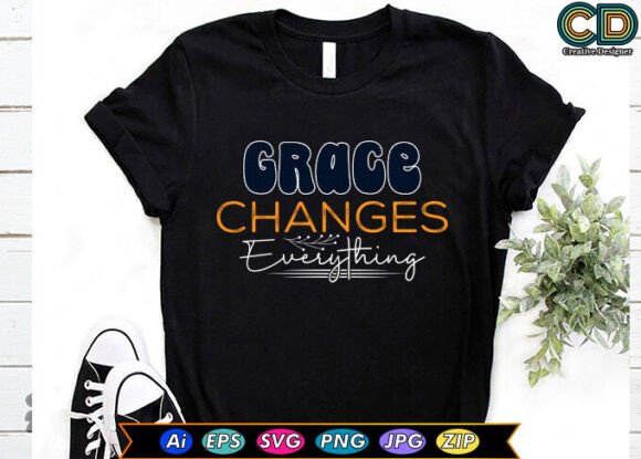 Grace Changes Everything