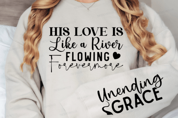 His Love is Like a River: Religious SVG Graphics for T-Shirt Designs
