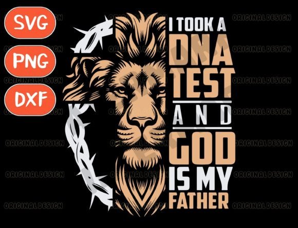 I Took a Dna Test God is My Father SVG Graphics