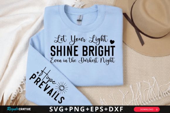 Let Your Light Shine Bright Even SVG: Graphics for T-Shirt Designs & Local Branding