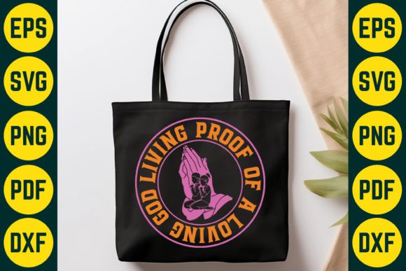 Living Proof of a Loving God SVG T-Shirt
