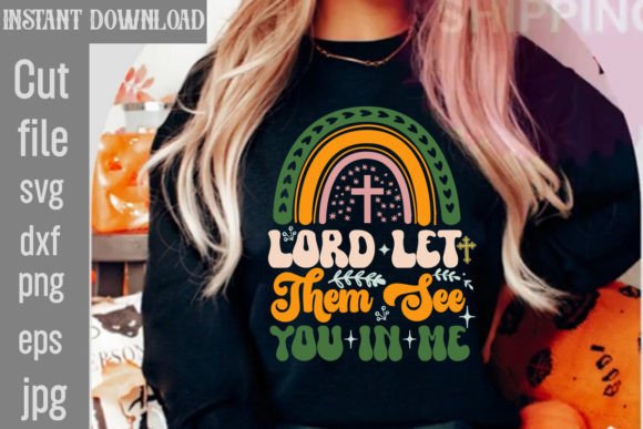 Lord Let Them See You in Me Retro SVG