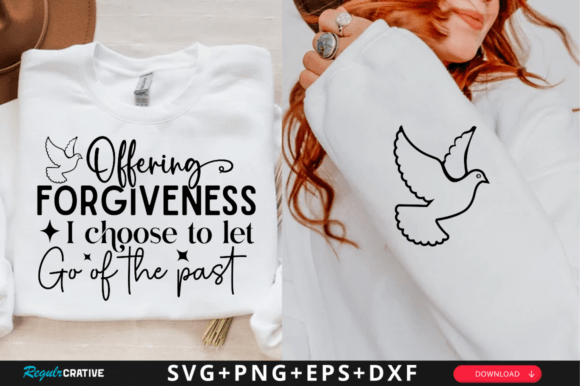 Offering Forgiveness I Choose to SVG: Graphics for T-Shirt Designs