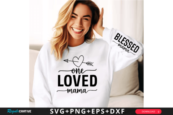 One Loved Mama Sleeve SVG: Motivational Graphics for T-Shirt Designs