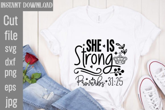 She is Strong Proverbs 31:25 SVG Graphics Freebies