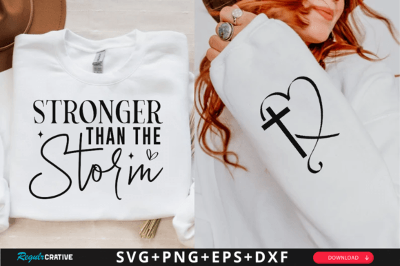 Stronger Than the Storm Sleeve SVG Graphics for T-Shirt Designs