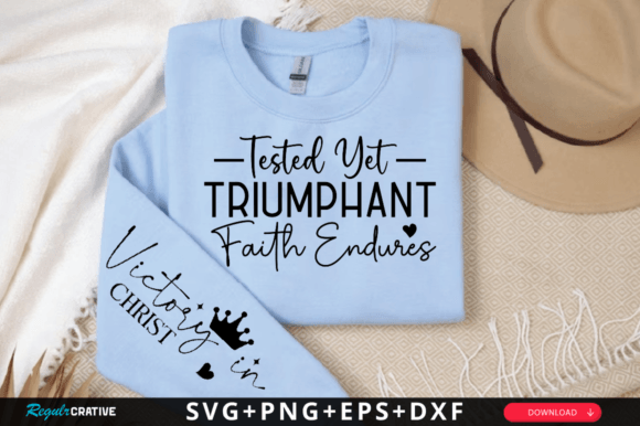 Tested Yet Triumphant Faith Endures Graphics
